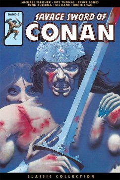 Savage Sword of Conan: Classic Collection Bd.5 - Thomas, Roy;Kane, Gil;Fleisher, Michael