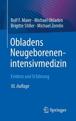 Obladens Neugeborenenintensivmedizin - Maier, Rolf F.;Obladen, Michael;Stiller, Brigitte