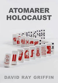 Atomarer Holocaust - Griffin, Prof. David Ray