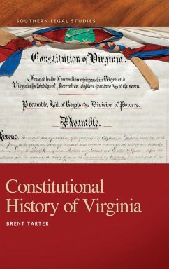 Constitutional History of Virginia - Tarter, Brent