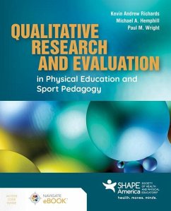 Qualitative Research and Evaluation in Physical Education and Sport Pedagogy - Richards, Kevin Andrew; Hemphill, Michael A; Wright, Paul M