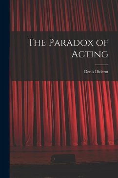 The Paradox of Acting - Diderot, Denis