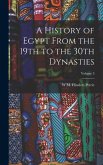 A History of Egypt From the 19th to the 30th Dynasties; Volume 3