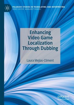 Enhancing Video Game Localization Through Dubbing - Mejías-Climent, Laura