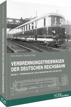 Verbrennungstriebwagen der Deutschen Reichsbahn - Band 2 - Winkler, Dirk;Dietz, Günther