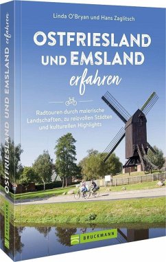Ostfriesland und Emsland erfahren - Zaglitsch, Linda O'Bryan und Hans