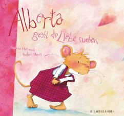 Alberta geht die Liebe suchen (Mängelexemplar) - Abedi, Isabel