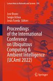 Proceedings of the International Conference on Ubiquitous Computing & Ambient Intelligence (UCAmI 2022) (eBook, PDF)