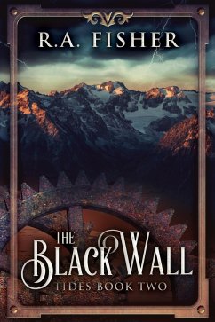 The Black Wall (eBook, ePUB) - Fisher, R.A.