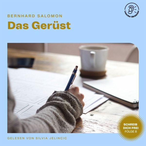 Das Gerüst (Schreib dich frei, Folge 8) (MP3-Download)