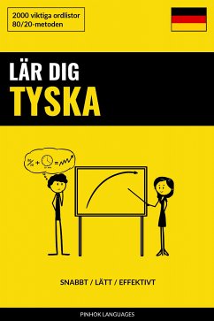 Lär dig Tyska - Snabbt / Lätt / Effektivt (eBook, ePUB)