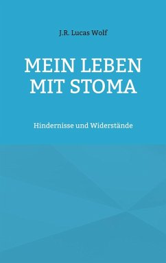 Mein Leben mit Stoma (eBook, ePUB) - Wolf, J. R. Lucas