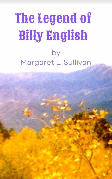 The Legend of Billy English (eBook, ePUB) The Legend of Billy English (eBook, ePUB)