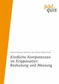 Kindliche Kompetenzen im Krippenalter: Bedeutung und Messung (eBook, PDF)