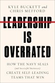 Leadership Is Overrated (eBook, ePUB)