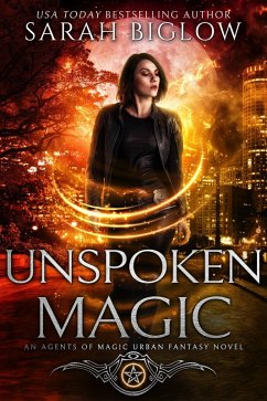 Unspoken Magic (Agents of Magic, #2) (eBook, ePUB) - Biglow, Sarah