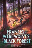 Frances and the Werewolves of the Black Forest (eBook, ePUB)