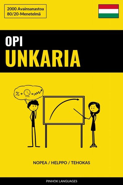 Opi Unkaria - Nopea / Helppo / Tehokas (eBook, ePUB) Opi Unkaria - Nopea / Helppo / Tehokas (eBook, ePUB)