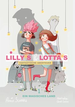 Lillys und Lottas fantastische Abenteuer 1 (eBook, ePUB) - Slomma, Anja