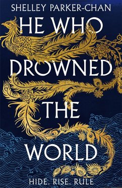 He Who Drowned the World (eBook, ePUB) - Parker-Chan, Shelley