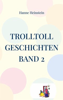 TrollToll Geschichten Band 2 (eBook, ePUB)