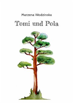Tomi und Pola (eBook, ePUB) - Wodzinska, Marzena