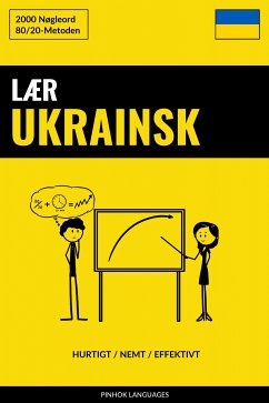 Lær Ukrainsk - Hurtigt / Nemt / Effektivt (eBook, ePUB)