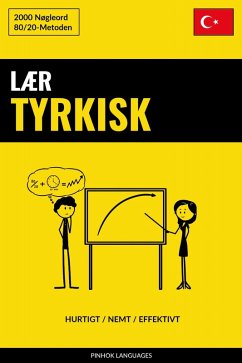 Lær Tyrkisk - Hurtigt / Nemt / Effektivt (eBook, ePUB)