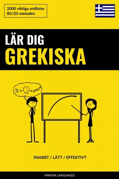 Lär dig Grekiska - Snabbt / Lätt / Effektivt (eBook, ePUB)