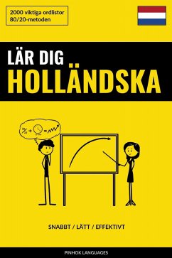 Cover Lär dig Holländska - Snabbt / Lätt / Effektivt (eBook, ePUB)