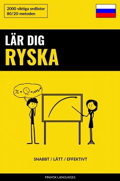 Lär dig Ryska - Snabbt / Lätt / Effektivt (eBook, ePUB)