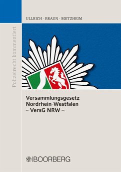 Versammlungsgesetz Nordrhein-Westfalen (eBook, PDF) - Ullrich, Norbert; Braun, Frank; Roitzheim, Peter