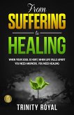 From Suffering to Healing (eBook, ePUB)
