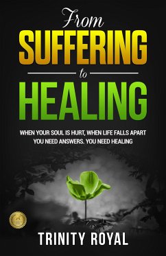 From Suffering to Healing (eBook, ePUB) - Royal, Trinity