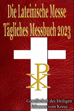 Cover Die Lateinische Messe Tägliches Messbuch 2023 (eBook, ePUB)