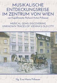 MUSIKALISCHE ENTDECKUNGSREISE IM ZENTRUM VON WIEN (eBook, ePUB) - Prilisauer, Richard Anton