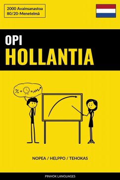 Cover Opi Hollantia - Nopea / Helppo / Tehokas (eBook, ePUB)