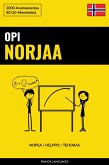 Opi Norjaa - Nopea / Helppo / Tehokas (eBook, ePUB) Opi Norjaa - Nopea / Helppo / Tehokas (eBook, ePUB)