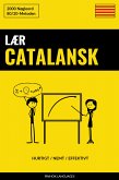 Lær Catalansk - Hurtigt / Nemt / Effektivt (eBook, ePUB)