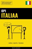 Opi Italiaa - Nopea / Helppo / Tehokas (eBook, ePUB) Opi Italiaa - Nopea / Helppo / Tehokas (eBook, ePUB)