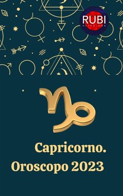 Capricorno. Oroscopo 2023 (eBook, ePUB) - Astrologa, Rubi