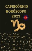Capricórnio Horóscopo 2023 (eBook, ePUB)