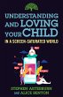 Understanding and Loving Your Child in... - Bild 1