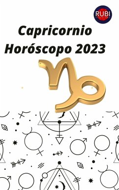 Capricornio Horóscopo 2023 (eBook, ePUB) - Astrologa, Rubi