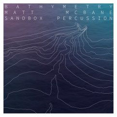 Bathymetry - Mcbane,Matt/Sandbox Percussion