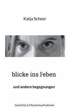 blicke ins lieben (eBook, ePUB) - Scheer, Katja