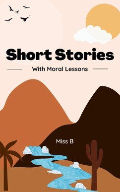 Short Stories With Moral Lesson (eBook, ePUB) - B, Miss