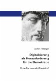 Digitalisierung als Herausforderung für die Demokratie