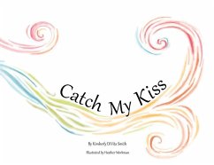 Catch My Kiss - Smith, Kimberly Divita