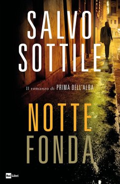 Cover Notte fonda. Il romanzo di «Prima dell'alba»